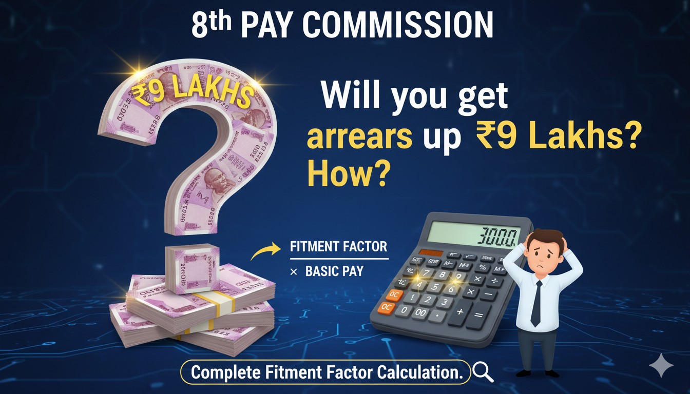 8th Pay Commission arrears calculation with fitment factor chart for central government employees